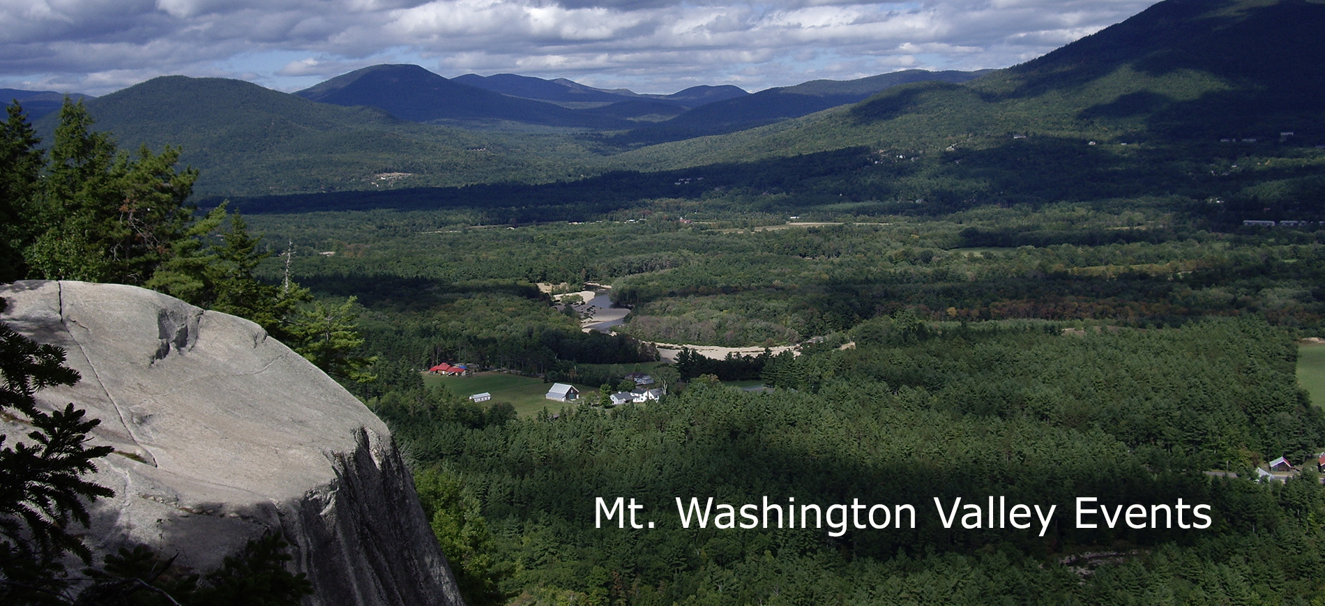 Mt Washington Valley from Cathedral Ledge ~ Mt Washington Valley Events