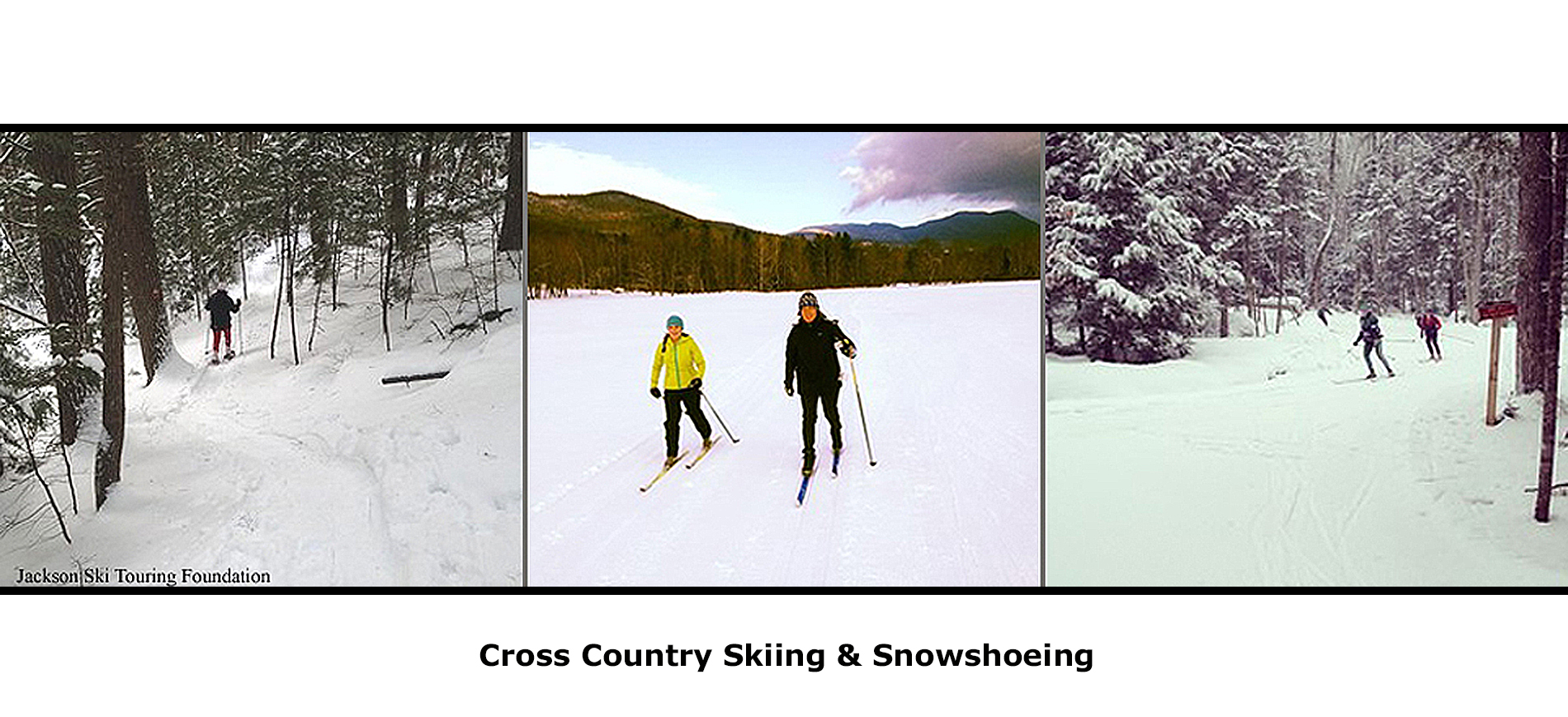 Jackson Ski Touring Trails.